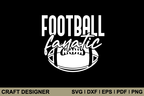 Football Fanatic SVG Graphics for Local Business Crafts