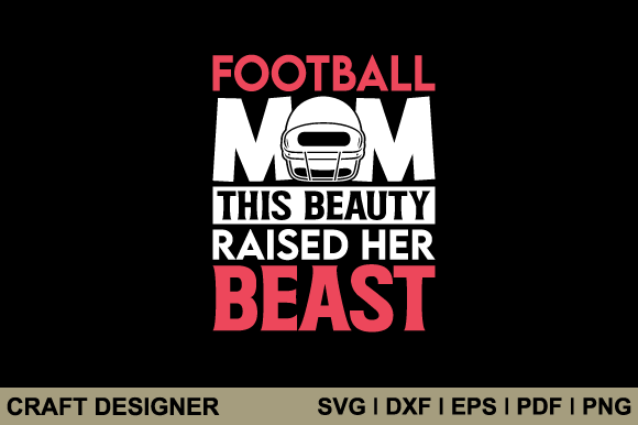 Football Mom This Beauty Raised Her SVG Review