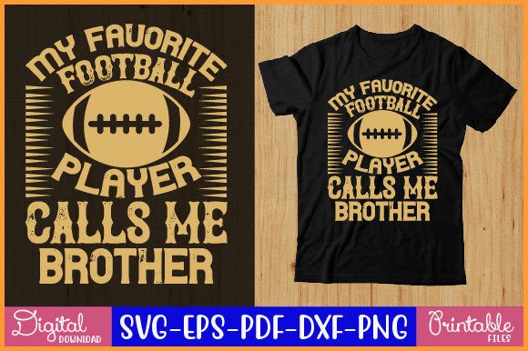 My Favorite Football Player Calls Me Bro: Graphics & Crafts